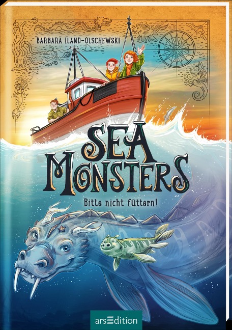 Sea Monsters - Bitte nicht füttern! (Sea Monsters 2) - Barbara Iland-Olschewski
