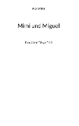 Mimi und Miguel - Alex Gfeller
