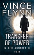 Cover-Bild zum Titel 'Transfer of Power - Der Angriff' von 'Vince Flynn'