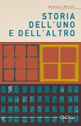 Storia dell'uno e dell'altro - Gianluca Minotti
