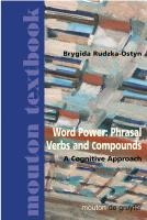Word Power: Phrasal Verbs and Compounds - Brygida Rudzka-Ostyn