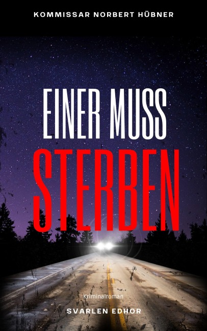 EINER MUSS STERBEN - Svarlen Edhor