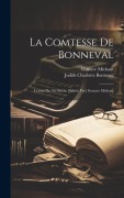 Cover-Bild zum Titel 'La comtesse de Bonneval; Lettres du 18e Siècle. [Editée par] Gustave Michaut' von 'Judith Charlotte Bonneval, Gustave Michaut'