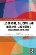 Lusophone, Galician, and Hispanic Linguistics - 