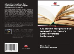 Cover-Bild zum Titel 'Adaptation marginale d'un composite de classe V après différents traitements' von 'Dima Bassil, Mohammed Rasheed'