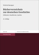 Cover-Bild zum Titel 'Bücherverzeichnis zur deutschen Geschichte' von 'Winfried Baumgart'