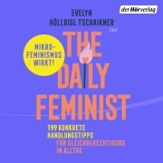 Cover-Bild zum Titel 'The Daily Feminist' von 'Evelyn Höllrigl Tschaikner'
