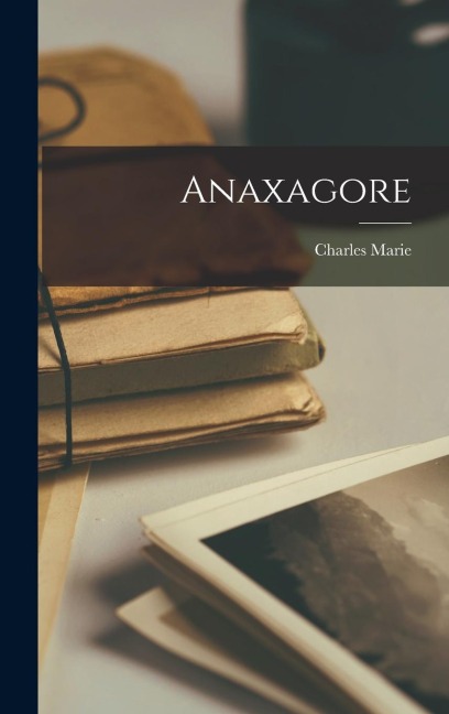 Anaxagore - Charles Marie Zevort