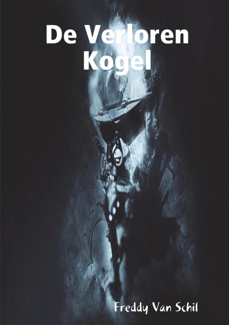 De Verloren Kogel - Freddy van Schil