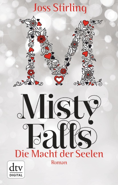 Die Macht der Seelen - Misty Falls - Joss Stirling