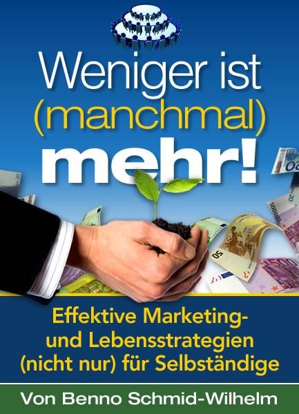 Weniger ist (manchmal) mehr - Benno Schmid-Wilhelm