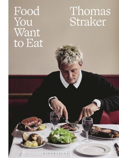 Food You Want to Eat - Thomas Straker