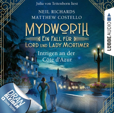 Intrigen an der Côte d'Azur - Mydworth - Ein Fall für Lord und Lady Mortimer 8 - Matthew Costello, Neil Richards