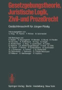 Cover-Bild zum Titel 'Gesetzgebungstheorie, Juristische Logik, Zivil- und Prozeßrecht' von ''