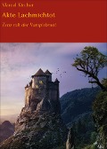 Cover-Bild zum Titel 'Akte Lachmichtot' von 'Marcel Kircher'
