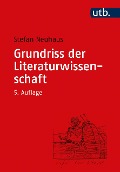 Grundriss der Literaturwissenschaft - Stefan Neuhaus