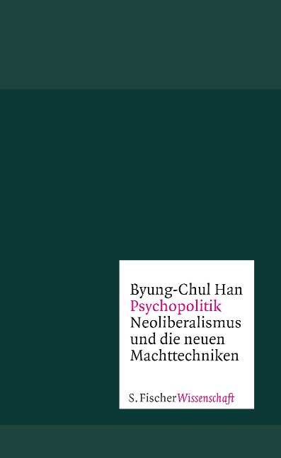Psychopolitik - Byung-Chul Han