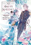 Cover-Bild zum Titel 'My Happy Marriage 03 (Manga)' von 'Akumi Agitogi'
