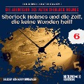 Cover-Bild zum Titel 'Sherlock Holmes und die Zeit, die keine Wunden heilt (Die Abenteuer des alten Sherlock Holmes, Folge 6)' von 'Arthur Conan Doyle, Charles Fraser'