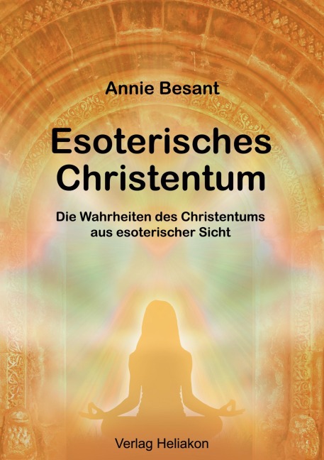 Esoterisches Christentum - Annie Besant