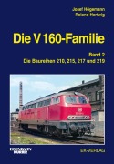 Cover-Bild zum Titel 'Die V 160-Familie 02: Die Baureihen 210, 215, 217, 219' von 'Josef Högemann, Roland Hertwig, Peter Große'