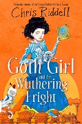 Cover-Bild zum Titel 'Goth Girl and the Wuthering Fright' von 'Chris Riddell'
