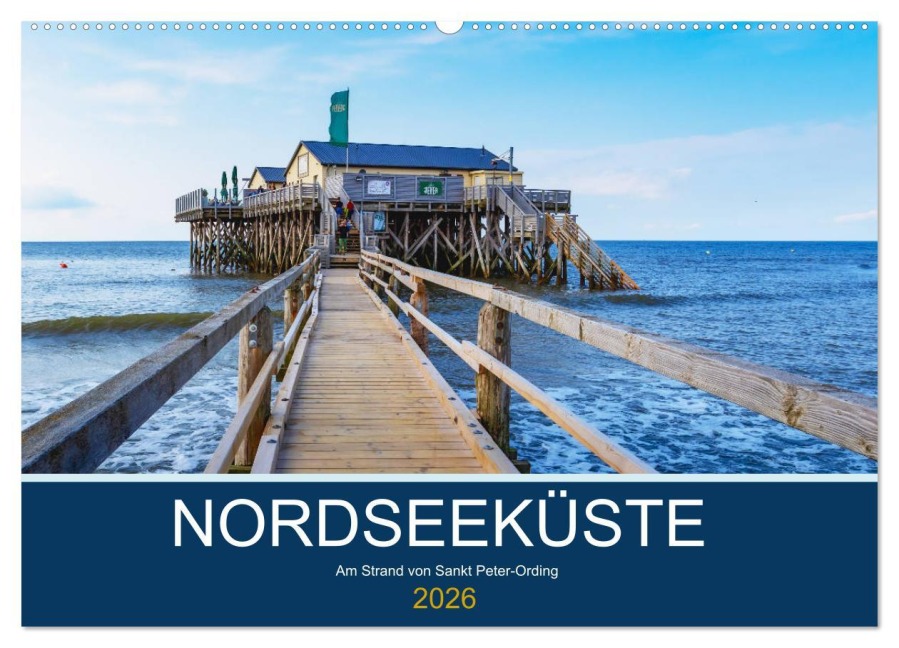 Nordseeküste Am Strand von Sankt Peter-Ording (Wandkalender 2026 DIN A2 quer), CALVENDO Monatskalender - Manuela Falke