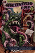 Cover-Bild zum Titel 'Multiverso Pulp: horror' von 'Pablo Amaral Rebello, Simone Saueressig, Diego Mendonça, The Wolf, Dré Santos'