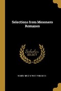 Cover-Bild zum Titel 'Selections from Mesonero Romanos' von 'Ramón Mesonero De Romanos'