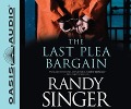 Cover-Bild zum Titel 'The Last Plea Bargain' von 'Randy Singer'