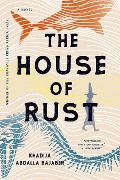 Cover-Bild zum Titel 'The House of Rust' von 'Khadija Abdalla Bajaber'