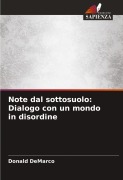 Cover-Bild zum Titel 'Note dal sottosuolo: Dialogo con un mondo in disordine' von 'Donald Demarco'