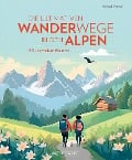 Cover-Bild zum Titel 'Die ultimativen Wanderwege in den Alpen' von 'Michael Pröttel'