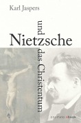 Cover-Bild zum Titel 'Nietzsche und das Christentum' von 'Karl Jaspers'