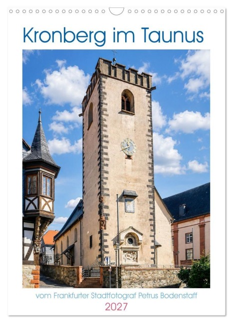 Kronberg im Taunus vom Frankfurter Stadtfotograf Petrus Bodenstaff (Wandkalender 2027 DIN A3 hoch), CALVENDO Monatskalender - Petrus Bodenstaff