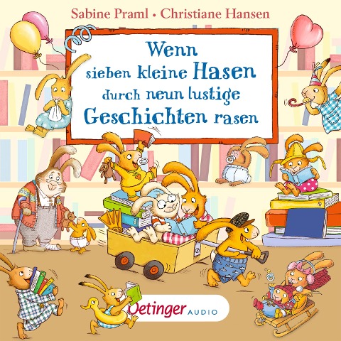Wenn sieben kleine Hasen durch neun lustige Geschichten rasen - Sabine Praml