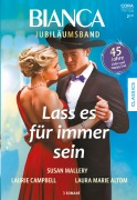 Cover-Bild zum Titel 'Bianca Jubiläum Band 4' von 'Susan Mallery, Laurie Campbell, Laura Marie Altom'
