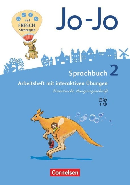 Jo-Jo Sprachbuch - Allgemeine Ausgabe 2016. 2. Schuljahr -Arbeitsheft in Lateinischer Ausgangsschrift - Mit interaktiven Übungen - Frido Brunold, Henriette Naumann-Harms, Rita Stanzel, Sandra Meeh