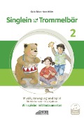Cover-Bild zum Titel 'Singlein und der Trommelbär - Band 2 (inkl. Musik-Download)' von 'Karin Schuh, Dora Müller'