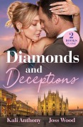 Cover-Bild zum Titel 'Diamonds And Deceptions' von 'Joss Wood, Kali Anthony'
