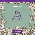 Cover-Bild zum Titel 'Die zwei Brüder' von 'Brüder Grimm'