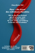 Flow - Die Kunst des mühelosen Handelns: Wie du den Flow-Zustand gezielt erreichst, nutzt und dauerhaft erhältst - Klaus-Dieter Thill