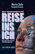 Cover-Bild zum Titel 'DIE UNGLAUBLICHE REISE INS ICH' von 'Martin Selle, Susanne Knauss'