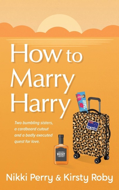 How to Marry Harry - Nikki Perry, Kirsty Roby