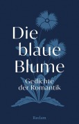 Cover-Bild zum Titel 'Die blaue Blume. Gedichte der Romantik' von ''