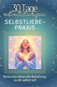 Cover-Bild zum Titel 'Selbstliebe-Praxis' von 'Emily Krüger'
