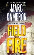 Field of Fire - Marc Cameron