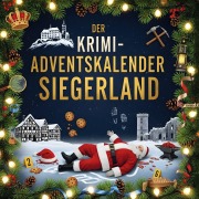 Cover-Bild zum Titel 'Der Krimi-Adventskalender Siegerland' von 'Julia Becker'