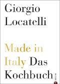 Cover-Bild zum Titel 'Made in Italy' von 'Giorgio Locatelli'