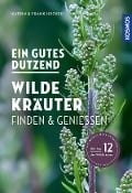 Cover-Bild zum Titel 'Ein gutes Dutzend wilde Kräuter' von 'Katrin Hecker, Frank Hecker'